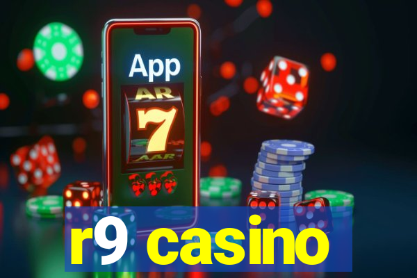 r9 casino
